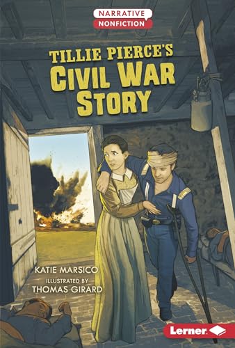 Beispielbild fr Tillie Pierce's Civil War Story (Narrative Nonfiction: Kids in War) zum Verkauf von PlumCircle