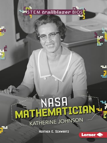 Imagen de archivo de Nasa Mathematician Katherine Johnson (STEM Trailblazer Bios) a la venta por BookHolders