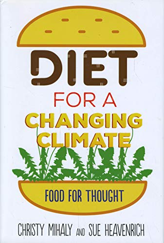 Stock image for Diet for a Changing Climate : Food for Thought for sale by Better World Books