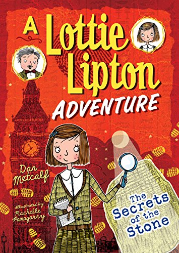 Beispielbild fr The Secrets of the Stone : A Lottie Lipton Adventure zum Verkauf von Better World Books: West
