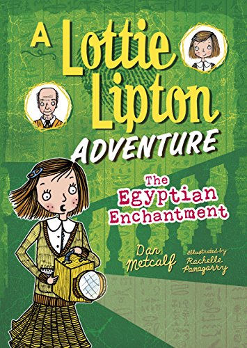 Imagen de archivo de The Egyptian Enchantment : A Lottie Lipton Adventure a la venta por Better World Books
