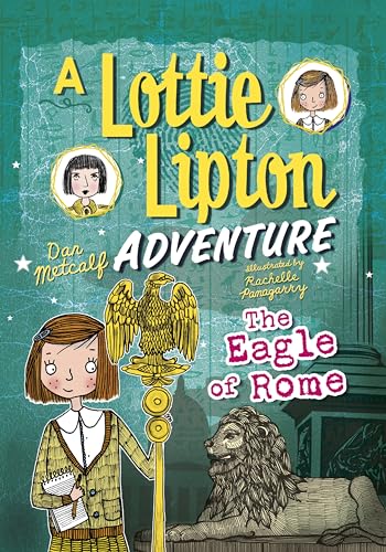 9781512481877: The Eagle of Rome: A Lottie Lipton Adventure (The Adventures of Lottie Lipton)