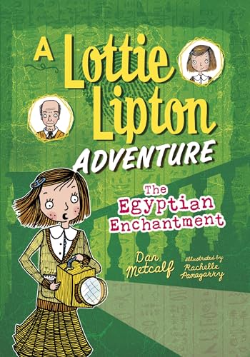 Imagen de archivo de The Egyptian Enchantment : A Lottie Lipton Adventure a la venta por Better World Books