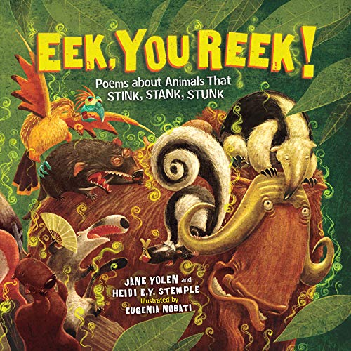 9781512482010: Eek, You Reek!: Poems about Animals That Stink, Stank, Stunk
