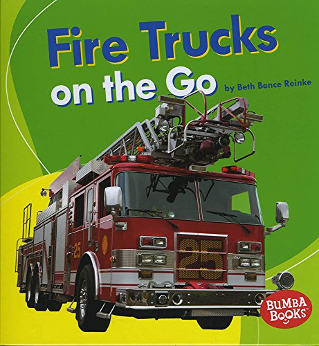 Beispielbild fr Fire Trucks on the Go zum Verkauf von Better World Books