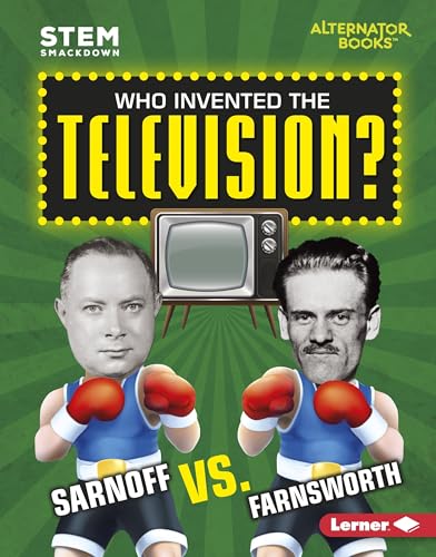 Stock image for Who Invented the Television? : Sarnoff vs. Farnsworth for sale by Better World Books: West