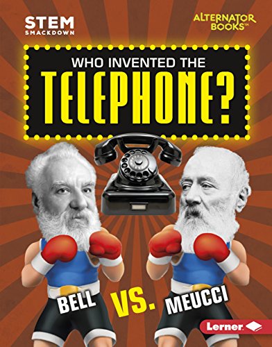 9781512483222: Who Invented the Telephone?: Bell vs. Meucci (Stem Smackdown (Alternator Books (R) ))
