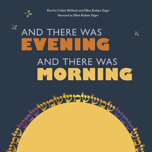 Stock image for And There Was Evening, and There Was Morning for sale by ThriftBooks-Atlanta