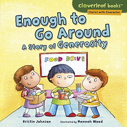 Imagen de archivo de Enough to Go Around : A Story of Generosity a la venta por Better World Books: West