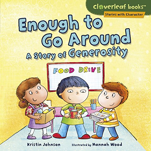 9781512486483: Enough to Go Around: A Story of Generosity (Cloverleaf Books: Stories with Character)