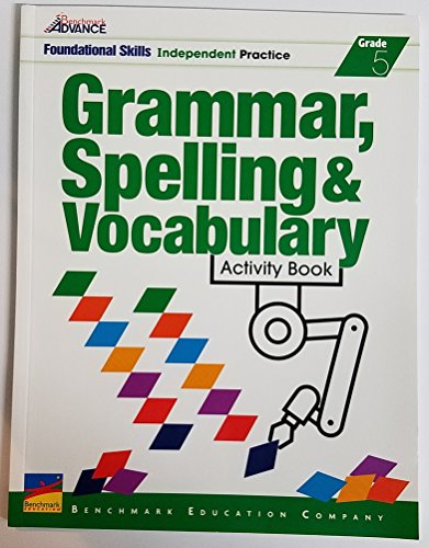 Stock image for Benchmark Advance - Grammar, Spelling & Vocabulary - Activity Book - Grade 5 for sale by BooksRun