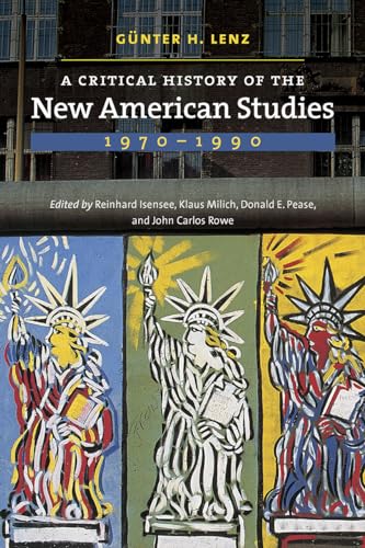 9781512600032: A Critical History of the New American Studies, 1970-1990