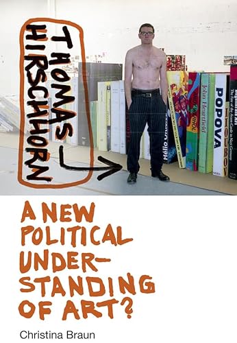 9781512601626: Thomas Hirschhorn: A New Political Understanding of Art?