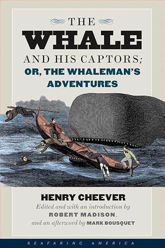 Stock image for The Whale and His Captors; or, The Whaleman's Adventures (Seafaring America) for sale by Midtown Scholar Bookstore