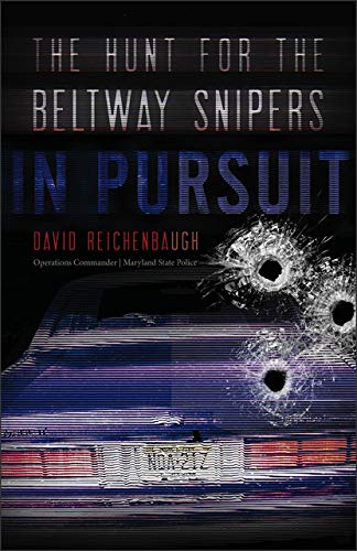 Stock image for In Pursuit: The Hunt for the Beltway Snipers for sale by SecondSale