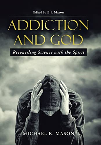 Imagen de archivo de Addiction and God Reconciling Science with the Spirit a la venta por PBShop.store US