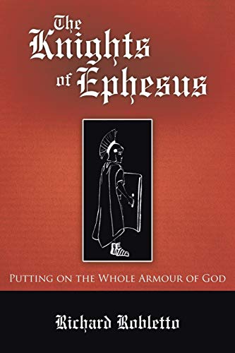 Stock image for The Knights of Ephesus Putting on the Whole Armour of God for sale by PBShop.store US