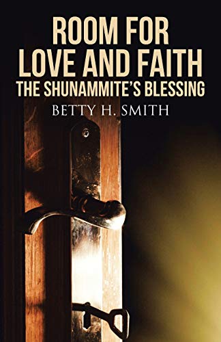 9781512704839: Room for Love and Faith: The Shunammite's Blessing