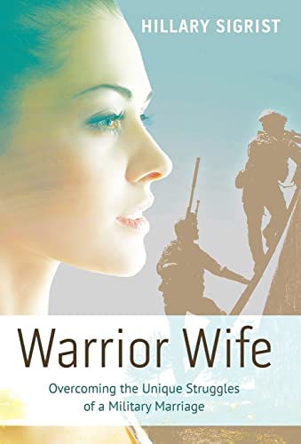 Beispielbild fr Warrior Wife: Overcoming the Unique Struggles of a Military Marriage zum Verkauf von ThriftBooks-Dallas