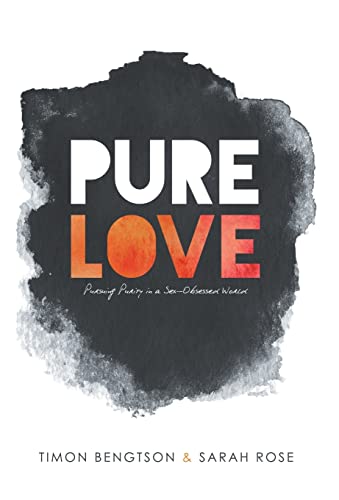 Beispielbild fr Pure Love: Pursuing Purity in a Sex-Obsessed World zum Verkauf von Lucky's Textbooks