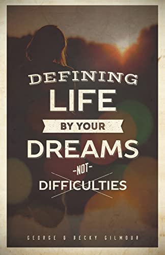 Imagen de archivo de Defining Life by Your Dreams Not Difficulties a la venta por PBShop.store US