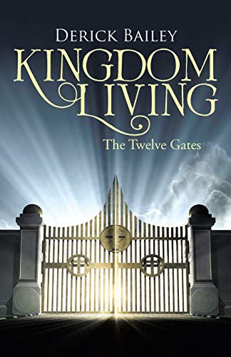 Stock image for Kingdom Living: The Twelve Gates for sale by Chiron Media