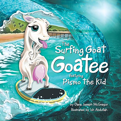 Stock image for The Surfing Goat Goatee Featuring Pismo the Kid for sale by Better World Books: West