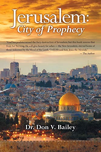 Imagen de archivo de Jerusalem: City of Prophecy a la venta por Irish Booksellers
