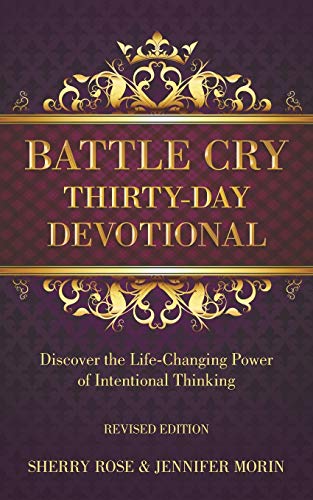 Imagen de archivo de Battle Cry Thirty-Day Devotional: Discover the Life-Changing Power of Intentional Thinking a la venta por ThriftBooks-Atlanta