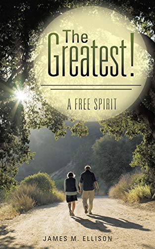 Stock image for The Greatest!: A Free Spirit for sale by ThriftBooks-Atlanta