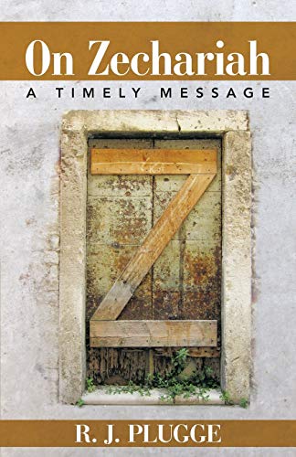 Beispielbild fr On Zechariah: A Timely Message zum Verkauf von Green Street Books