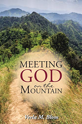 Stock image for Meeting God on the Mountain for sale by Chiron Media