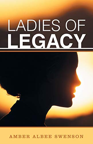 Stock image for Ladies of Legacy for sale by ThriftBooks-Dallas