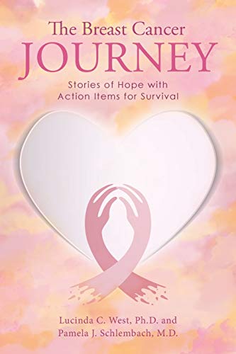 Stock image for The Breast Cancer Journey: Stories of Hope with Action Items for Survival for sale by HPB-Emerald