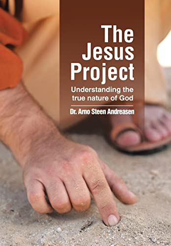 Stock image for The Jesus Project: Understanding the true nature of God for sale by Lucky's Textbooks