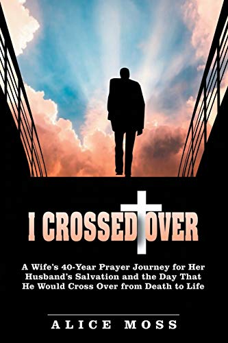 Stock image for I Crossed Over for sale by SecondSale