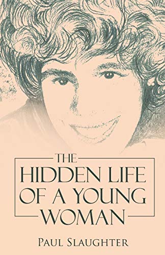 Stock image for The Hidden Life of a Young Woman for sale by Chiron Media