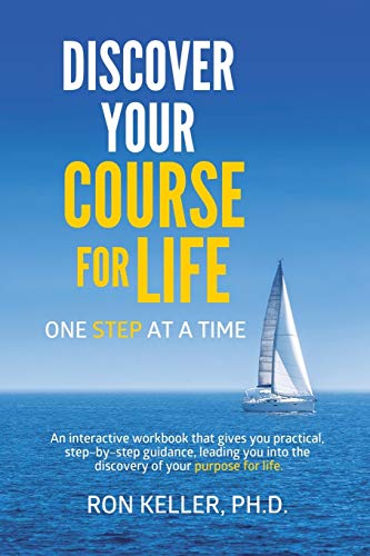 Stock image for Discover your course for life, one step at a time for sale by SecondSale