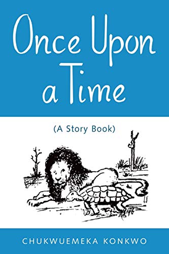 Stock image for Once Upon a Time: (A Story Book) for sale by Chiron Media