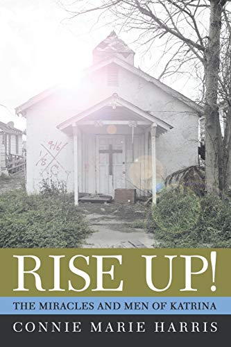 Stock image for RISE UP!: THE MIRACLES AND MEN OF KATRINA for sale by Chiron Media