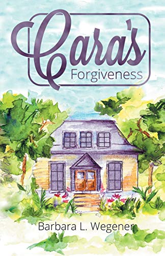 Stock image for Cara's Forgiveness for sale by HPB-Ruby