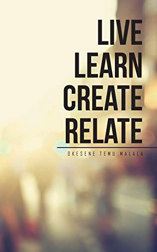Stock image for Live Learn Create Relate for sale by Chiron Media