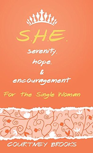 Beispielbild fr S.H.E. Serenity, Hope, and Encouragement: For the Single Woman zum Verkauf von Lucky's Textbooks