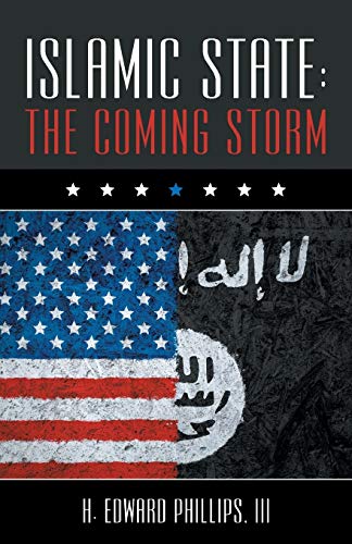 Stock image for Islamic State: The Coming Storm for sale by Lucky's Textbooks