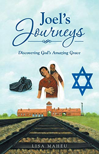 9781512750478: Joel's Journeys: Discovering God's Amazing Grace