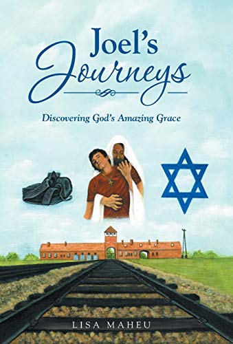 Stock image for Joel's Journeys: Discovering God's Amazing Grace for sale by Lucky's Textbooks