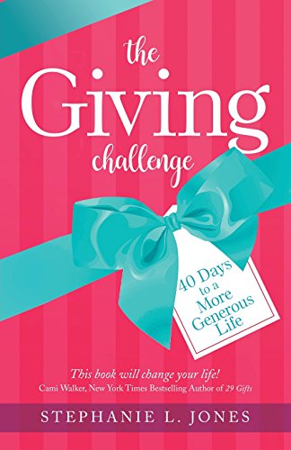 Beispielbild fr The Giving Challenge : 40 Days to a More Generous Life zum Verkauf von Better World Books