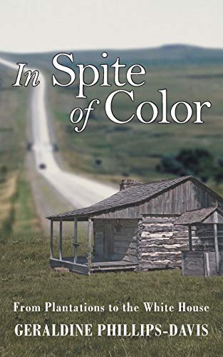 9781512753240: In Spite of Color: From Plantations to the White House