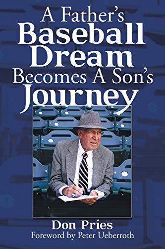 Stock image for A Fathers Baseball Dream Becomes A Sons Journey for sale by Hawking Books