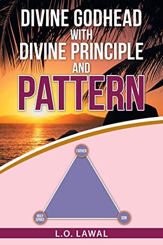 9781512755374: Divine Godhead with Divine Principle and Pattern